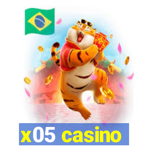 x05 casino